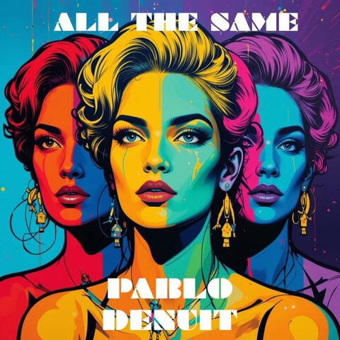 All The Same (Radio Edit)
