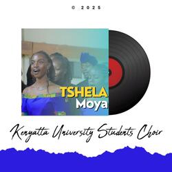 Tshela Moya (KU Choir Version)
