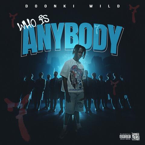 WHO IS ANYBODY