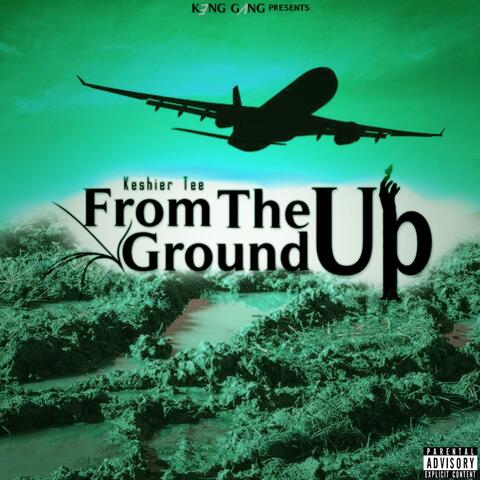 From The Ground Up