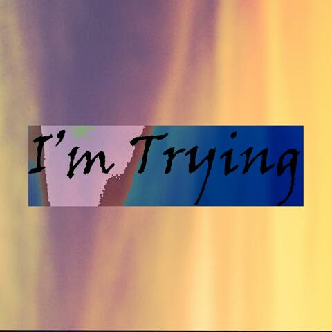 I'm trying (feat. Liv Keys)