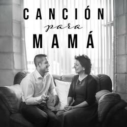 Eres el amor de mi corazón - Canción para Mamá
