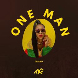 ONE MAN RAW (DESI EDIT)