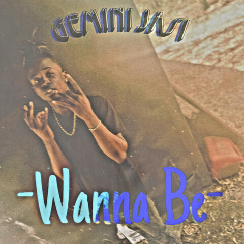 Wanna Be