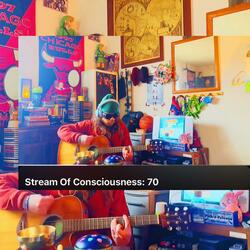 Stream Of Consciousness 70