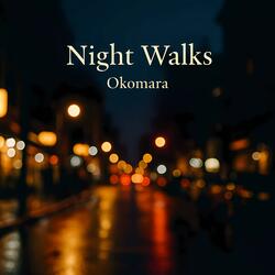 Night Walks (They Know Me)