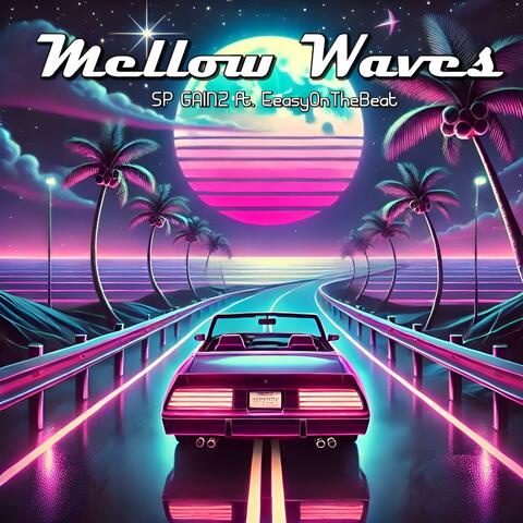 Mellow Waves (feat. EeasyOnTheBeat)