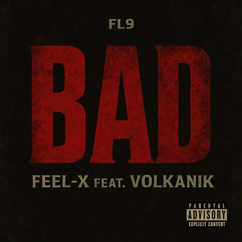 Bad (feat. Volkanik)