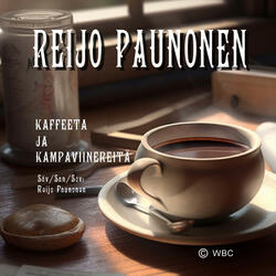 Kaffeeta ja kampaviinereitä