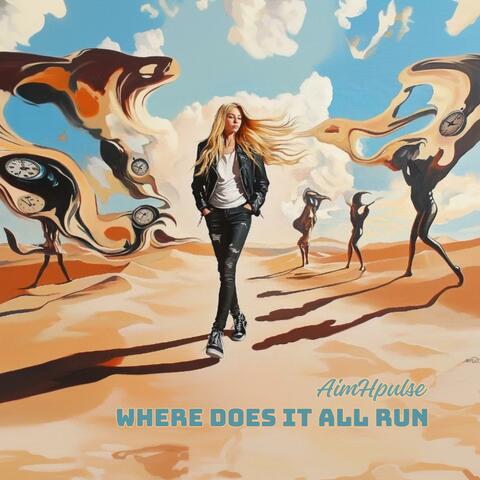 Where Does It All Run