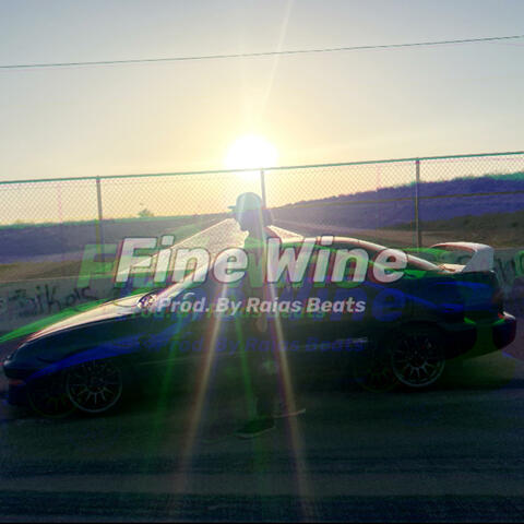 Fine Wine (feat. Raias Beats)