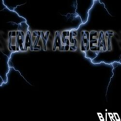 CRAZY ASS BEAT