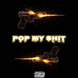 Pop My Shit (feat. Big Skrilla) (Betta)