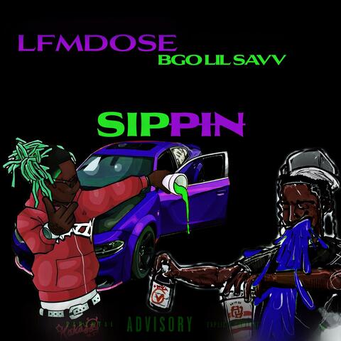 Sippin' (feat. LFMDOSE)
