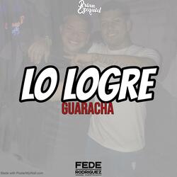 Lo Logre (Guaracha) (feat. fede rodriguez)