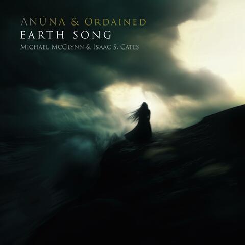 Earth Song (feat. Ordained, Isaac S.Cates, Lorna Breen & Aisling McGlynn)