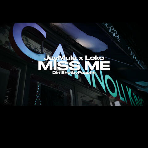 MISS ME (feat. Loko)