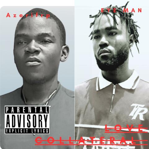 Love collateral (feat. Eye Man)