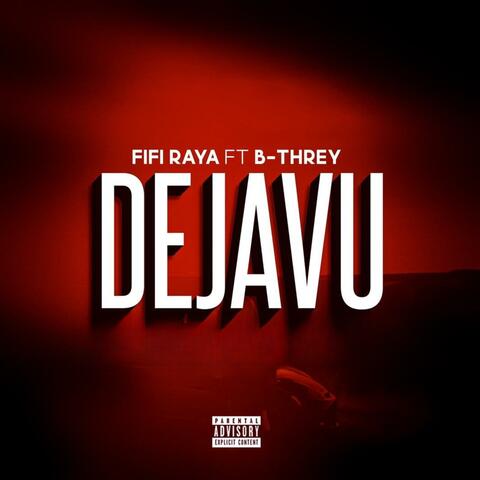 Dejavu (feat. Fifi Raya)
