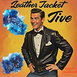 Leather Jacket Jive