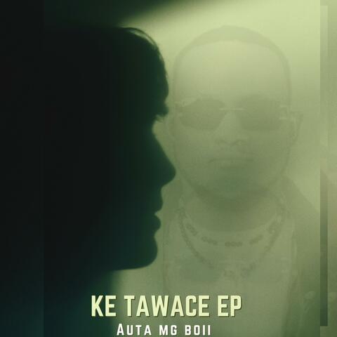 KE TAWA CE EP