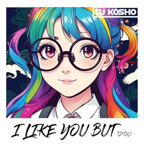 I like you but... (feat. Synthie)
