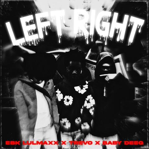 Left Right (feat. Trevo & Baby Deeg)