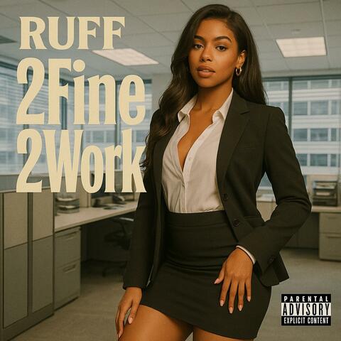 2 FINE 2 WORK