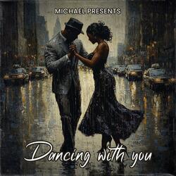 Dancing With You