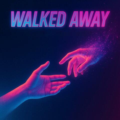 Walked Away