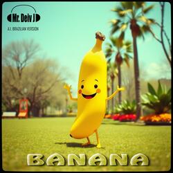 BANANA (A.I. Brazilian Version)