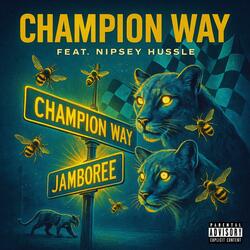 Champion Way (feat. Nipsey Hussle)