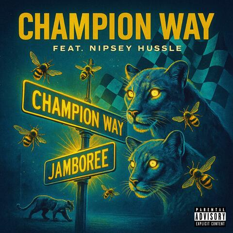 Champion Way (feat. Nipsey Hussle)