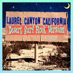 Laurel Canyon California (Desert Surf Rock Version)