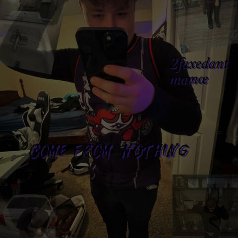 Come from nothing