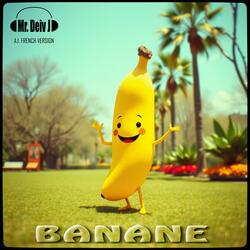 BANANE (A.I. French Version)