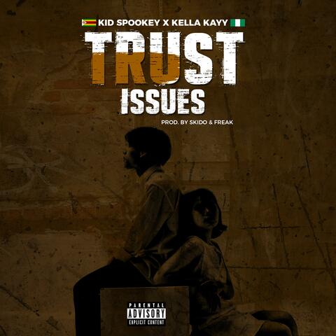 Trust Issues (feat. Kid Spookey)