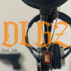 DLGZ (feat. €EE & JAHH)
