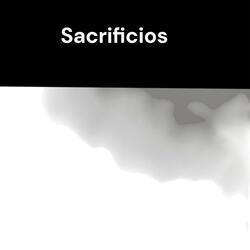 Sacrificio (feat. Sacrificios)