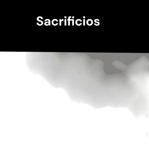 Sacrificio (feat. Sacrificios)