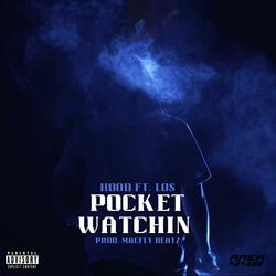 Pocket Watchin (feat. Los)