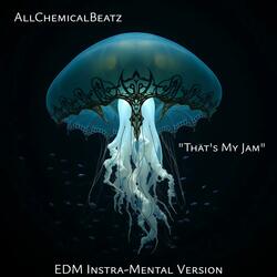 "THAT'S MY JAM" SUMMER SONG EDM DANCE