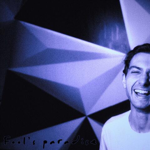 Fool's paradise