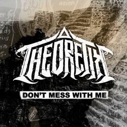 Don't Mess With Me (Demo)