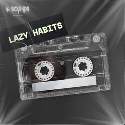 Lazy Habits