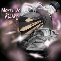 Noite Do Pecado – Super Slowed