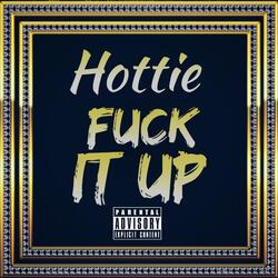Fuck It Up