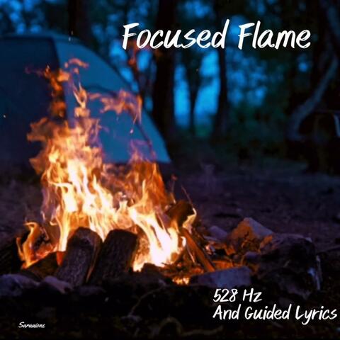 Focused Flame 528 Hz