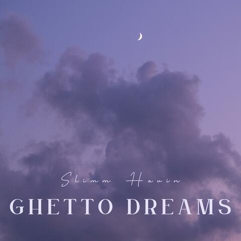 Ghetto Dreams
