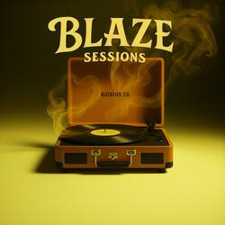 Blaze Sessions